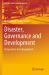 Disaster, Governance and Development : Perspectives from Bangladesh