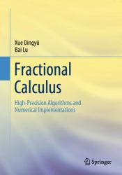 Fractional Calculus : High-Precision Algorithms and Numerical Implementations