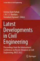 Latest Developments in Civil Engineering : Proceedings from the International Conference on Recent Advances in Civil Engineering, RACE 2022