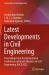 Latest Developments in Civil Engineering : Proceedings from the International Conference on Recent Advances in Civil Engineering, RACE 2022
