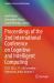 Proceedings of the 2nd International Conference on Cognitive and Intelligent Computing : ICCIC 2022, 27-28 December, Hyderabad, India; Volume 1