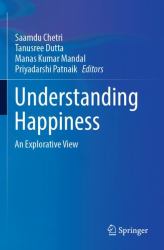 Understanding Happiness : An Explorative View