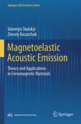 Magnetoelastic Acoustic Emission : Theory and Applications in Ferromagnetic Materials