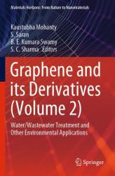 Graphene and Its Derivatives (Volume 2) : Water/Wastewater Treatment and Other Environmental Applications