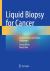Liquid Biopsy for Cancer : Current Status and Future Challenges