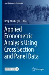 Applied Econometric Analysis Using Cross Section and Panel Data