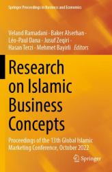 Research on Islamic Business Concepts : Proceedings of the 13th Global Islamic Marketing Conference, October 2022