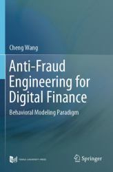 Anti-Fraud Engineering for Digital Finance : Behavioral Modeling Paradigm