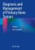 Diagnosis and Management of Primary Bone Tumors : Volume 2