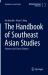 The Handbook of Southeast Asian Studies : Pioneers and Critical Thinkers