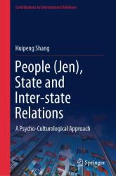 People (Jen), State and Inter-State Relations : A Psycho-Culturological Approach
