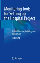 Monitoring Tools for Setting up the Hospital Project : Initial Planning, Building and Equipment