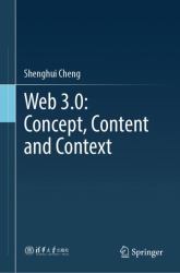 Web 3. 0: Concept, Content and Context