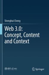 Web 3. 0: Concept, Content and Context