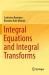 Integral Equations and Integral Transforms