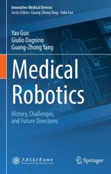 Medical Robotics : History, Challenges, and Future Directions