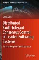 Distributed Fault-Tolerant Consensus Control of Leader-Following Systems : Based on Adaptive Control Approach