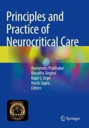 Principles and Practice of Neurocritical Care