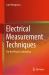 Electrical Measurement Techniques : For the Physics Laboratory