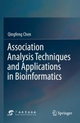 Association Analysis Techniques and Applications in Bioinformatics