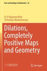 Dilations, Completely Positive Maps and Geometry