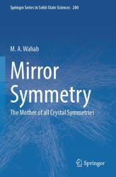 Mirror Symmetry : The Mother of All Crystal Symmetries