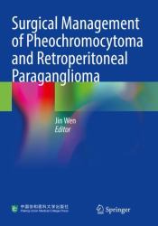 Surgical Management of Pheochromocytoma and Retroperitoneal Paraganglioma