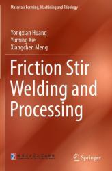 Friction Stir Welding and Processing