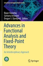 Advances in Functional Analysis and Fixed-Point Theory : An Interdisciplinary Approach