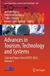 Advances in Tourism, Technology and Systems : Selected Papers from ICOTTS 2023