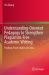 Understanding-Oriented Pedagogy to Strengthen Plagiarism-Free Academic Writing : Findings from Studies in China