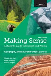 Making Sense in Geography and Environmental Sciences : A Student's Guide to Research and Writing