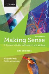 Making Sense in the Life Sciences : A Student's Guide to Writing and Research