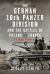 The German 10th Panzer Division and the Battles of Poland and France : A Combat History