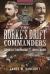 The Rorke's Drift Commanders : Gonville Bromhead and John Chard
