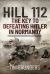 Hill 112: the Key to Defeating Hitler in Normandy