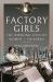 Factory Girls : The Working Lives of Women and Children