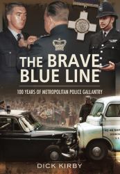The Brave Blue Line : 100 Years of Metropolitan Police Gallantry