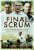 Final Scrum : Rugby Internationals Killed in the Second World War