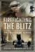 Firefighting the Blitz : Fire Service Memories Firefighting the Blitz : Fire Service Memories