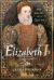 Elizabeth I : The Making of a Queen