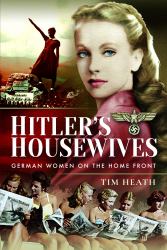 Hitler's Housewives : German Women on the Home Front