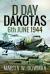D-Day Dakotas : 6th June 1944
