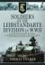 Soldiers of the Leibstandarte Division in WWII : SS Major General Wilhelm Mohnke, Panzergrenadier, Engineer, and Artillery Troops
