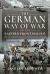 The German Way of War on the Eastern Front, 1943-1945 : The Decline and Fall of Tactical Management