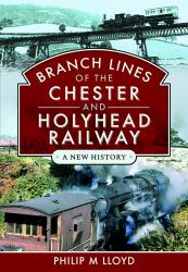 Branch Lines of the Chester and Holyhead Railway