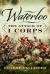 Waterloo: the Attack of I Corps