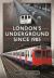 London's Underground Since 1985 : A Journey in Colour