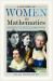 A History of Women in Mathematics : Exploring the Trailblazers of STEM