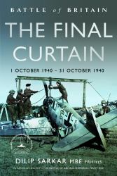 Battle of Britain the Final Curtain : 1 October 1940 - 31 October 1940